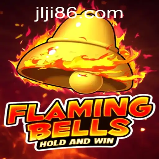 Flaming Bells: A Comprehensive Guide to the Exciting Game JiLi86.COM