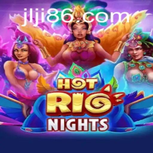 Discover the Exciting World of HotRioNights: A Complete Guide