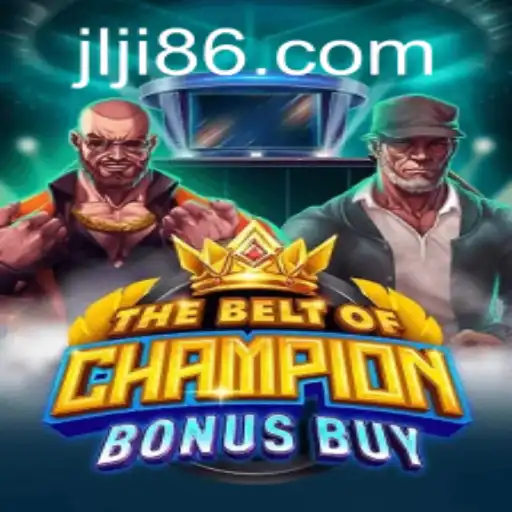 Discover the Excitement of TheBeltOfChampionBonusBuy and Explore JiLi86.COM
