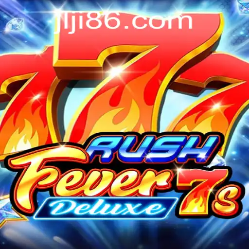 RushFever7sDeluxe: A Thrilling Adventure in Digital Gaming